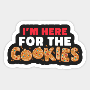 I'm Here For The Cookies Funny Christmas Cookies Sticker